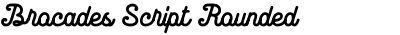 Brocades Script Rounded